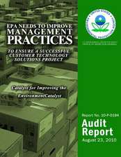 EPA Needs to Improve Management Practices to Ensure a Successful Customer Technology Solutions Project