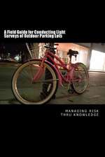 A Field Guide for Conducting Light Surveys of Outdoor Parking Lots