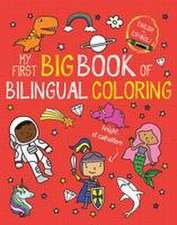 My First Big Book of Bilingual Coloring: Spanish