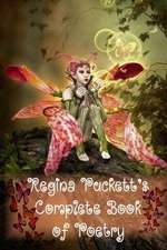 Regina Puckett's Complete Book of Poetry