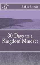 30 Days to a Kingdom Mindset