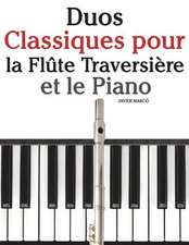 Duos Classiques Pour La Flute Traversiere Et Le Piano