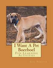 I Want a Pet Boerboel