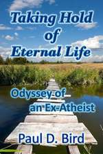 Taking Hold of Eternal Life