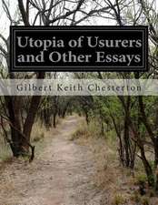 Utopia of Usurers and Other Essays