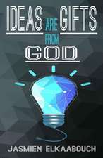 Ideas Are Gifts from God