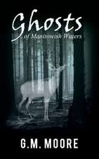 Ghosts of Manitowish Waters