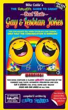 The Hilarious Guide to Great Bad Taste Gay & Lesbian Jokes