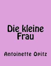 Die Kleine Frau