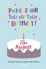 Puzzles for You on Your Birthday - 13th August