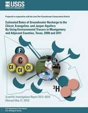 Estimated Rates of Groundwater Recharge to the Chicot, Evangeline, and Jasper Aquifers by Using Environmental Tracers in Montgomery and Adjacent Count