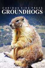 Groundhogs - Curious Kids Press