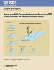 Approaches to Highly Parameterized Inversion