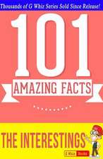 The Interestings - 101 Amazing Facts