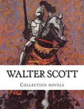 Walter Scott, Collection Novels