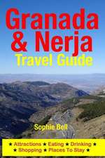 Granada & Nerja Travel Guide