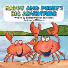 Happy and Pokey's Big Adventure