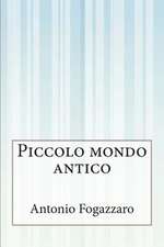 Piccolo Mondo Antico