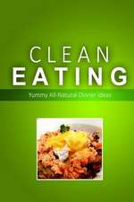 Clean Eating - Clean Eating Dinners