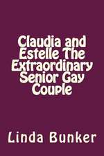 Claudia and Estelle the Extraordinary Senior Gay Couple