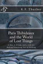 Paris Thibideaux and the World of Lost Things