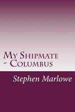 My Shipmate - Columbus