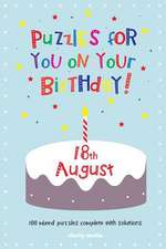 Puzzles for You on Your Birthday - 18th August