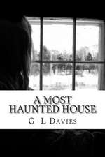 A Most Haunted House