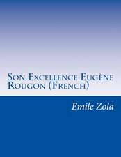 Son Excellence Eugene Rougon (French)