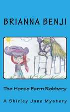 The Horse Farm Robbery