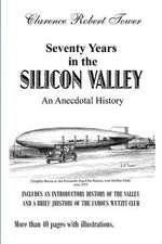 Seventy Years in the Silicon Valley