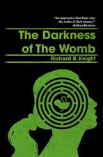 The Darkness of the Womb