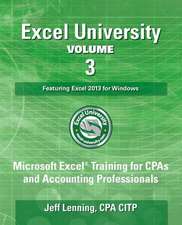 Excel University Volume 3 - Featuring Excel 2013 for Windows