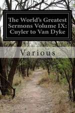 The World's Greatest Sermons Volume IX