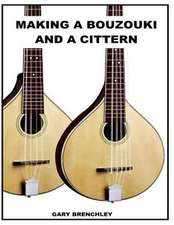 Making a Cittern and a Bouzouki