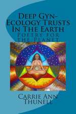 Deep GYN-Ecology Trusts in the Earth