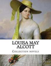 Louisa May Alcott, Collection Novels