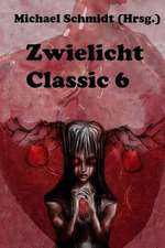 Zwielicht Classic 6