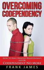 Overcoming Codependency