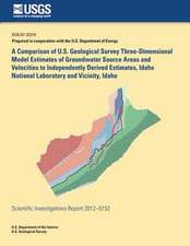 A Comparison of U.S. Geological Survey Three-Dimensional Model Estimates of Groundwater Source Areas and Velocities to Independently Derived Estimat