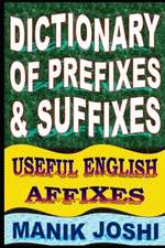 Dictionary of Prefixes and Suffixes