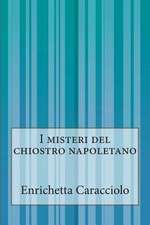 I Misteri del Chiostro Napoletano