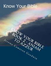 Know Your Bible - Book 2 - Aniam to Azzur