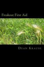 Freakout First Aid