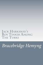 Jack Harkaway's Boy Tinker Among the Turks