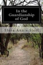 In the Guardianship of God