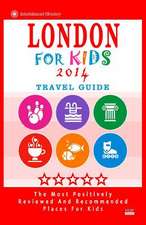 London for Kids (Travel Guide 2014)