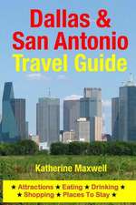 Dallas & San Antonio Travel Guide