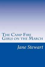 The Camp Fire Girls on the March