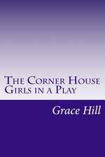 The Corner House Girls in a Play